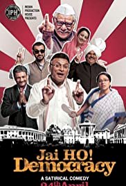 Jai Ho! Democracy - Movie Poster Jai Ho! Democracy - Movie Poster
