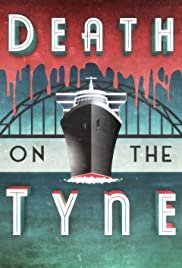 Death on the Tyne - Movie Poster Death on the Tyne - Movie Poster