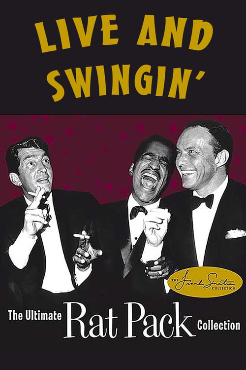 Live and Swingin': The Ultimate Rat Pack Collection - Movie Poster