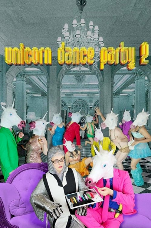 Unicorn Dance Party 2 - Movie Poster