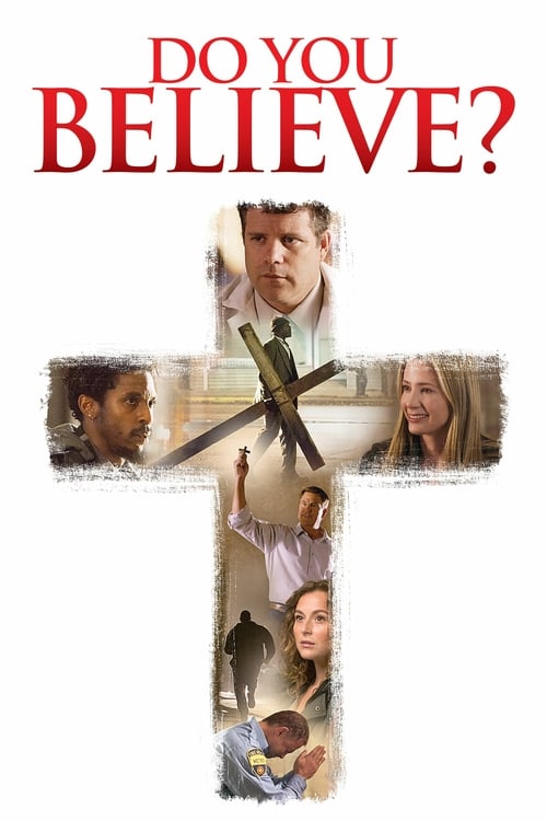 Do You Believe? - Movie Poster Do You Believe? - Movie Poster