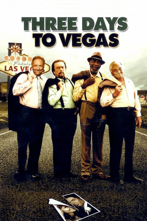 Three Days To Vegas - Movie Poster Three Days To Vegas - Movie Poster