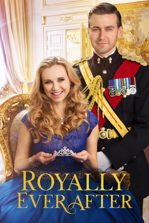 Royally Ever After - Movie Poster Royally Ever After - Movie Poster