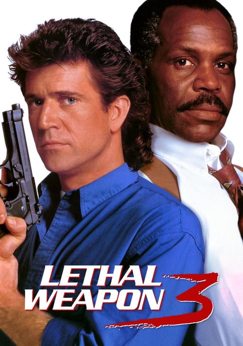 Lethal Weapon 3 - Movie Poster Lethal Weapon 3 - Movie Poster