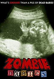 Zombie Babies - Movie Poster Zombie Babies - Movie Poster
