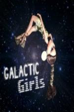 The Galactic Girls - Movie Poster The Galactic Girls - Movie Poster