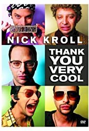 Nick Kroll: Thank You Very Cool - Movie Poster Nick Kroll: Thank You Very Cool - Movie Poster