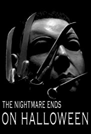 The Nightmare Ends on Halloween - Movie Poster The Nightmare Ends on Halloween - Movie Poster