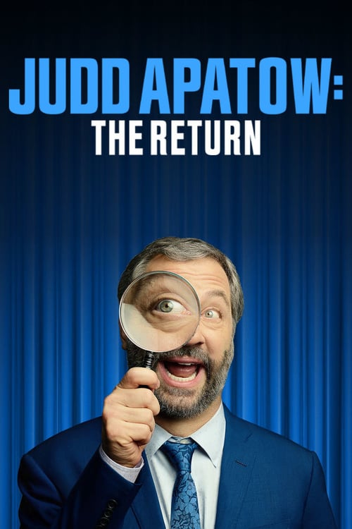 Judd Apatow: The Return - Movie Poster Judd Apatow: The Return - Movie Poster