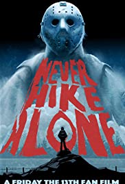 Never Hike Alone The Ghost Cut - Movie Poster Never Hike Alone The Ghost Cut - Movie Poster