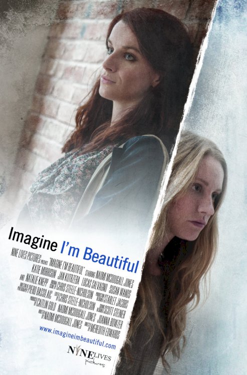 Imagine I'm Beautiful - Movie Poster Imagine I'm Beautiful - Movie Poster