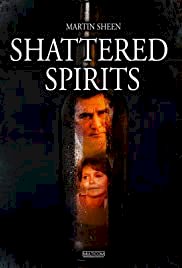 Shattered Spirits - Movie Poster Shattered Spirits - Movie Poster