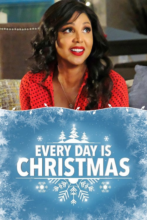 Every Day Is Christmas - Movie Poster Every Day Is Christmas - Movie Poster