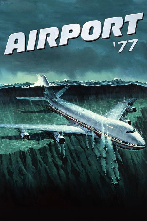 Airport '77 - Movie Poster Airport '77 - Movie Poster