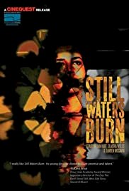 Still Waters Burn - Movie Poster Still Waters Burn - Movie Poster