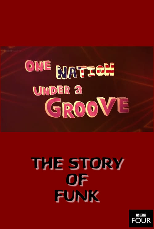 The Story of Funk: One Nation Under a Groove - Movie Poster The Story of Funk: One Nation Under a Groove - Movie Poster