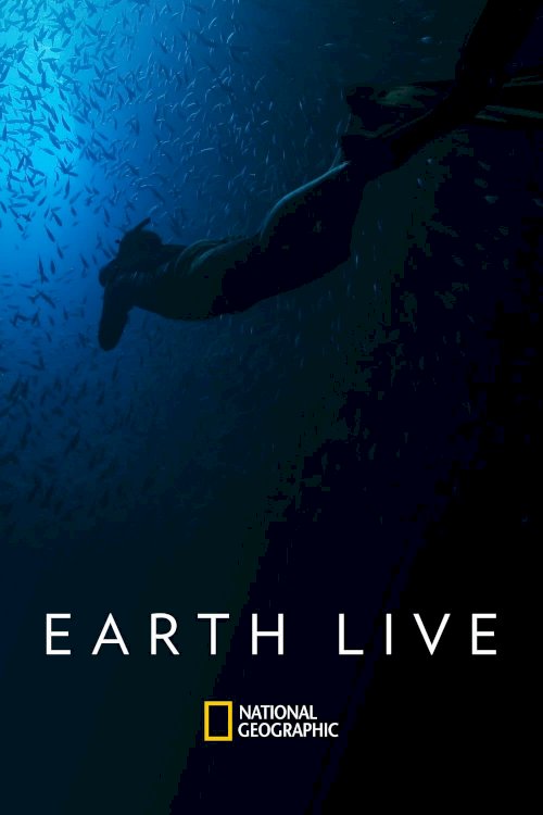 Earth Live - Movie Poster Earth Live - Movie Poster