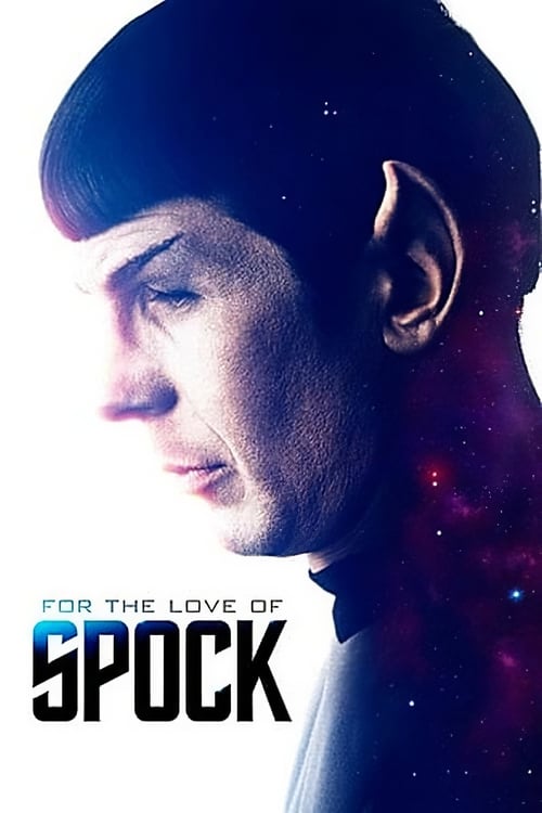 For the Love of Spock - Movie Poster For the Love of Spock - Movie Poster