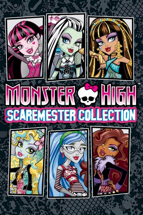 Monster High: Scaremester Collection - Movie Poster Monster High: Scaremester Collection - Movie Poster