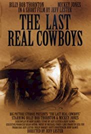 The Last Real Cowboys - Movie Poster The Last Real Cowboys - Movie Poster