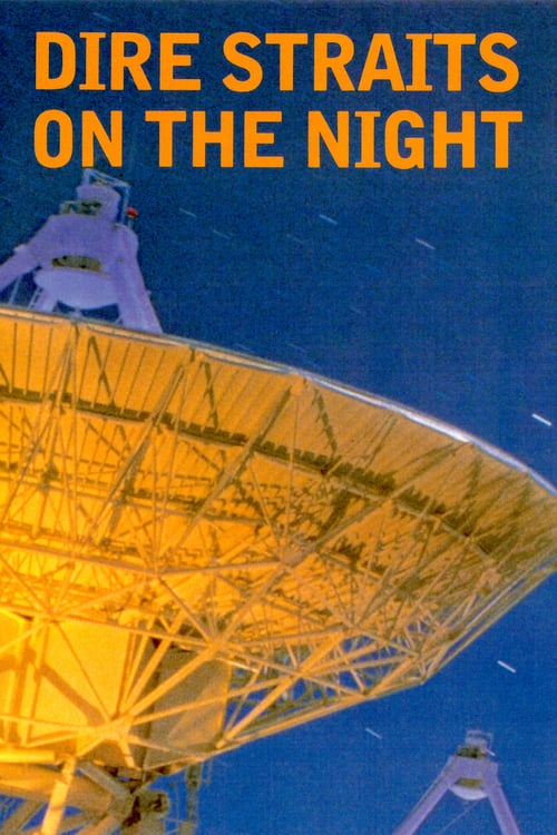 Dire Straits: On The Night - Movie Poster Dire Straits: On The Night - Movie Poster
