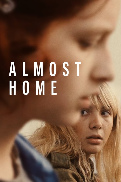 Almost Home - Movie Poster Almost Home - Movie Poster