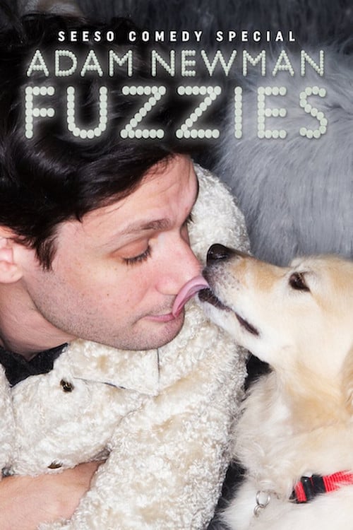 Adam Newman: Fuzzies - Movie Poster Adam Newman: Fuzzies - Movie Poster