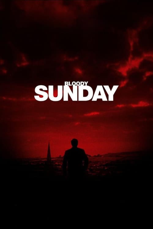 Bloody Sunday - Movie Poster Bloody Sunday - Movie Poster