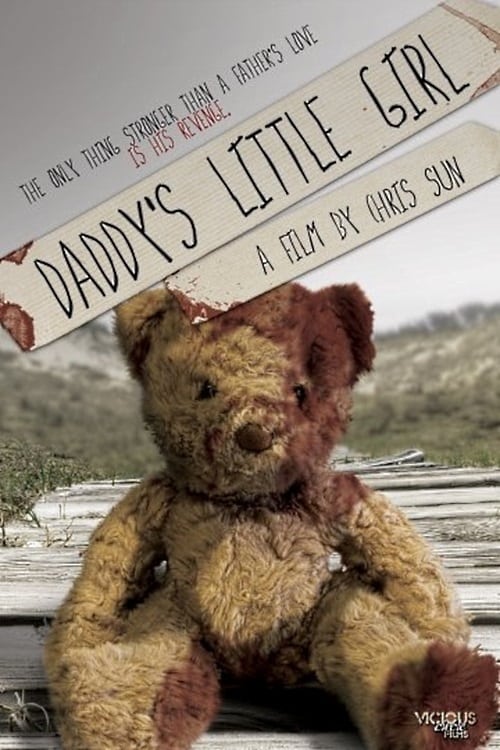 Daddy's Little Girl - Movie Poster Daddy's Little Girl - Movie Poster