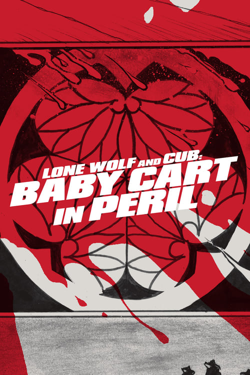 Lone Wolf and Cub: Baby Cart in Peril - Movie Poster Lone Wolf and Cub: Baby Cart in Peril - Movie Poster