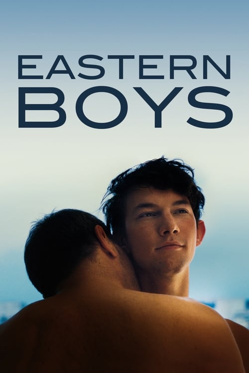 Eastern Boys - Movie Poster Eastern Boys - Movie Poster