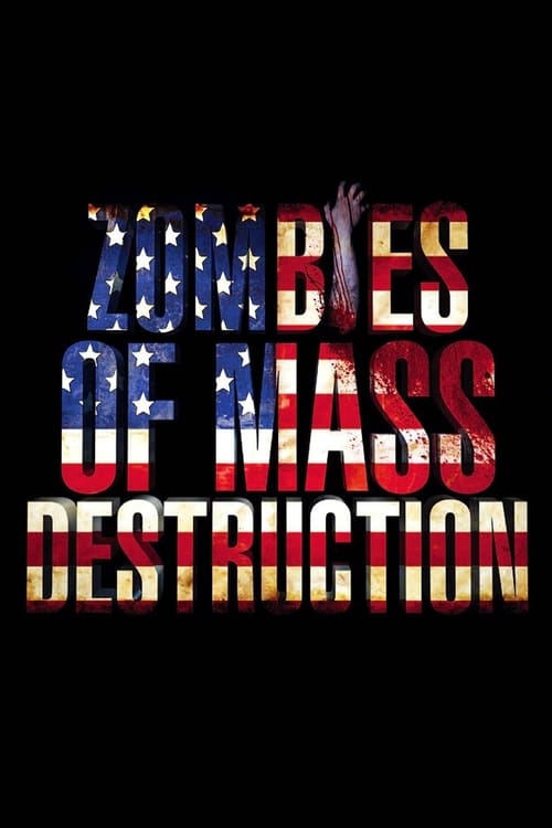 ZMD: Zombies of Mass Destruction - Movie Poster ZMD: Zombies of Mass Destruction - Movie Poster