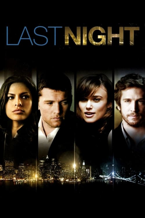 Last Night - Movie Poster Last Night - Movie Poster