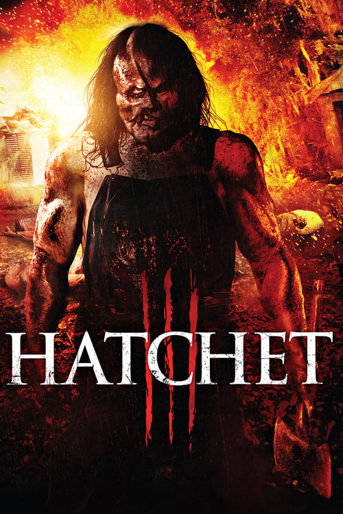 Hatchet III - Movie Poster Hatchet III - Movie Poster