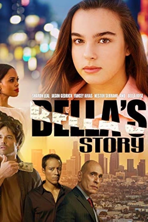 Bella's Story - Movie Poster Bella's Story - Movie Poster