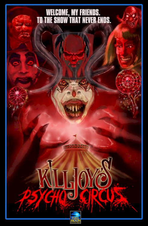 Killjoy's Psycho Circus - Movie Poster Killjoy's Psycho Circus - Movie Poster