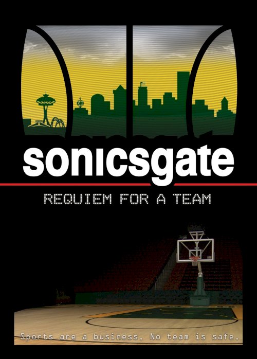 Sonicsgate: Requiem for a Team - Movie Poster Sonicsgate: Requiem for a Team - Movie Poster