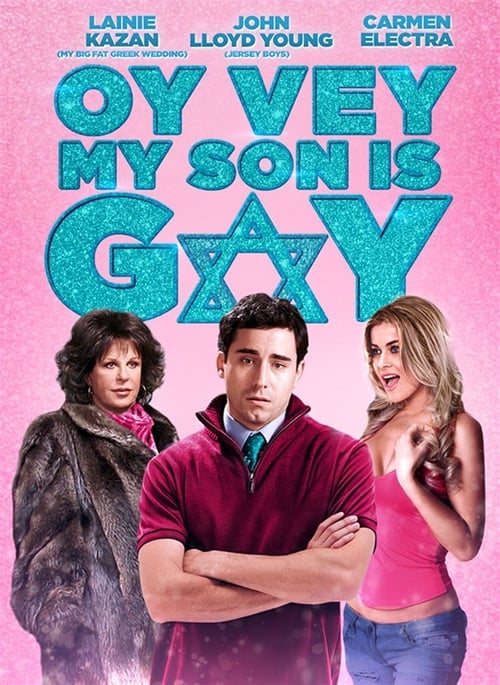 Oy Vey! My Son Is Gay! - Movie Poster