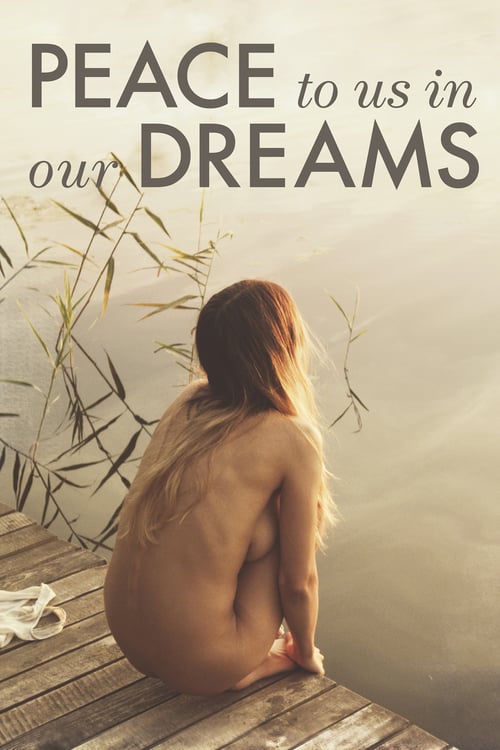 Peace to Us in Our Dreams - Movie Poster Peace to Us in Our Dreams - Movie Poster
