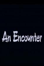 An Encounter - Movie Poster An Encounter - Movie Poster