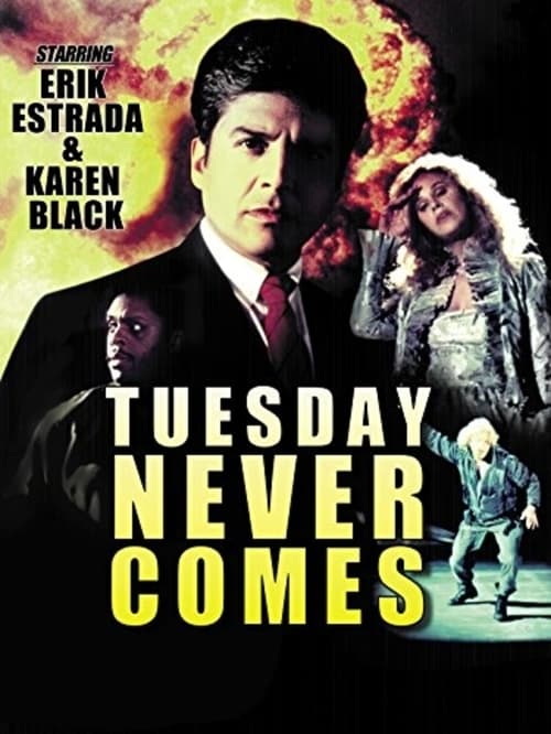 Tuesday Never Comes - Movie Poster Tuesday Never Comes - Movie Poster