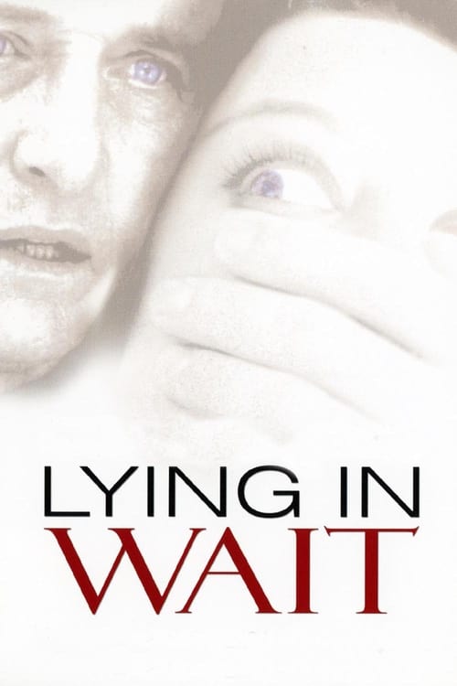 Lying in Wait - Movie Poster Lying in Wait - Movie Poster