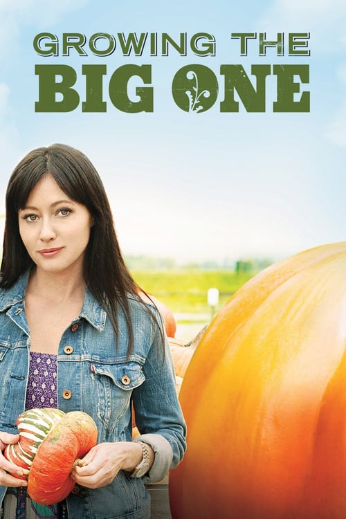 Growing the Big One - Movie Poster Growing the Big One - Movie Poster