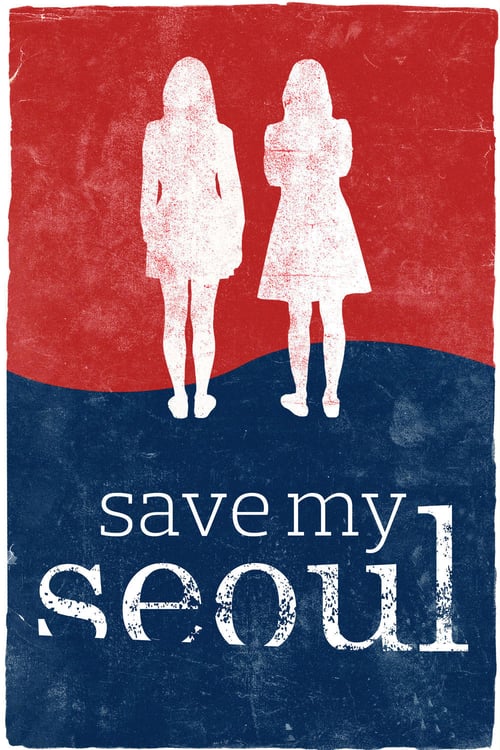 Save My Seoul - Movie Poster Save My Seoul - Movie Poster