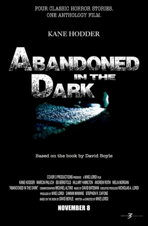 Abandoned in the Dark - Movie Poster Abandoned in the Dark - Movie Poster