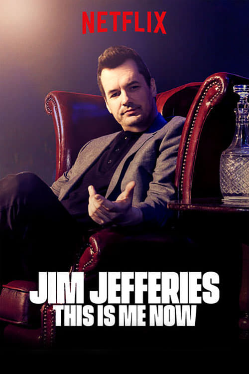 Jim Jefferies: This Is Me Now - Movie Poster Jim Jefferies: This Is Me Now - Movie Poster