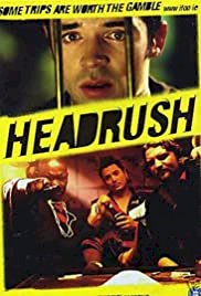 Headrush - Movie Poster Headrush - Movie Poster