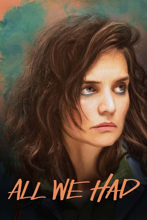 All We Had - Movie Poster