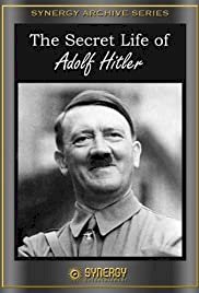 The Secret Life of Adolf Hitler - Movie Poster The Secret Life of Adolf Hitler - Movie Poster