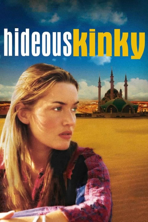 Hideous Kinky - Movie Poster Hideous Kinky - Movie Poster